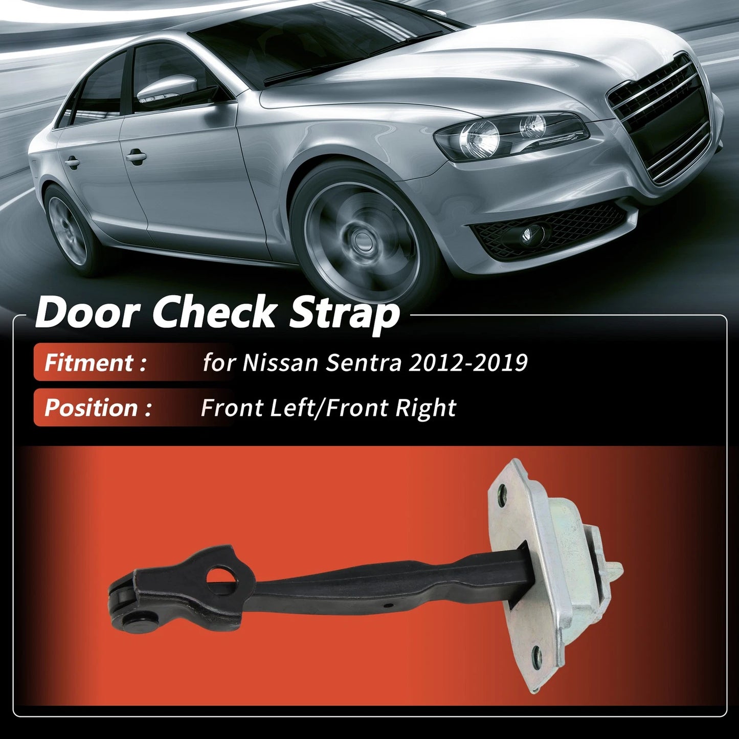Front Left/Right Door Check Strap for Nissan Sentra (2012-2019)