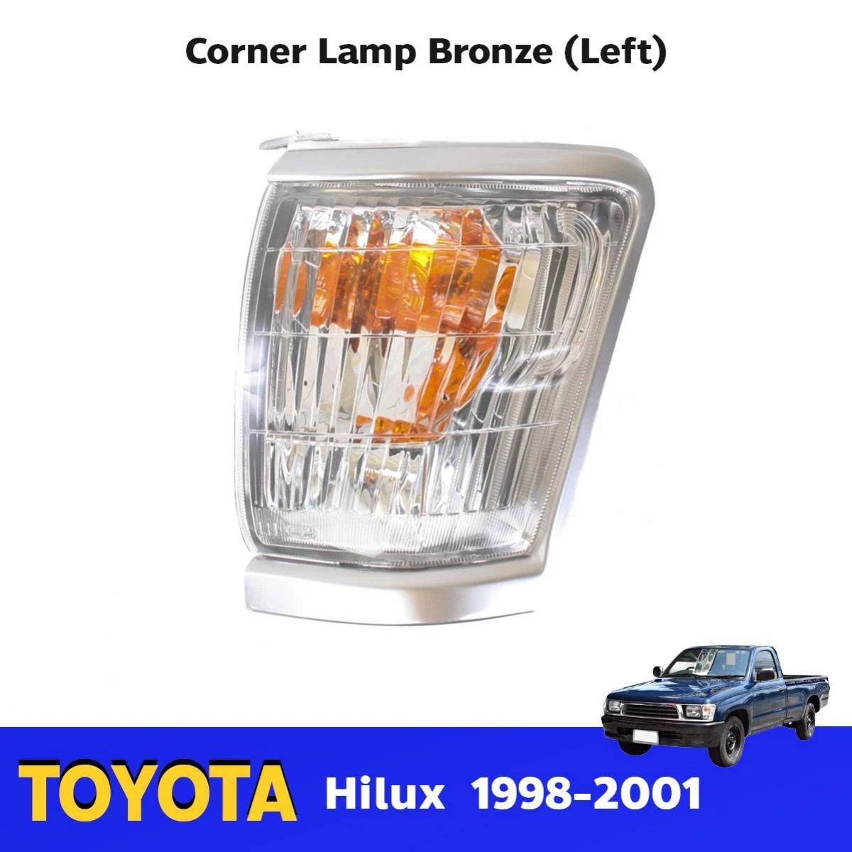Corner Lamp Chrome LH Fits Toyota Hilux Tiger Pickup N140 N150 Mk4 1998-01 D06