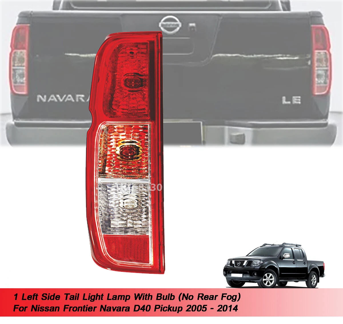 LH Tail Light with Bulb for Nissan Navara D40 (2005-2014)