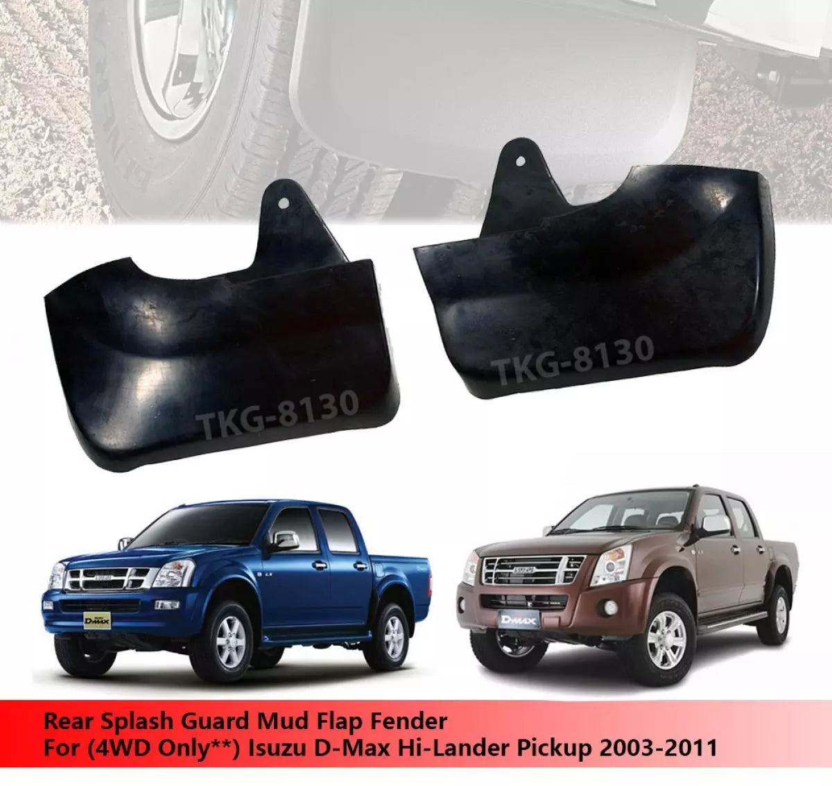 Rear Splash Guard Mud Flap for Isuzu D-Max 2003-2011 (4WD)