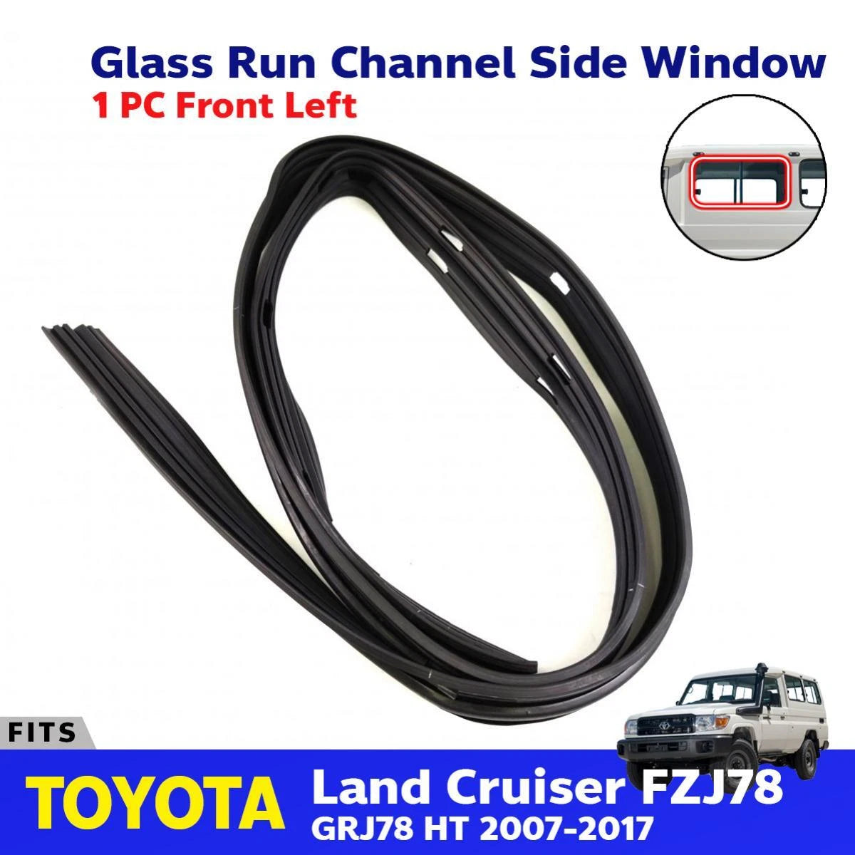 Glass Run Channel Side Window FL Fits Toyota Land Cruiser FZJ78 HT 2007-17 D01