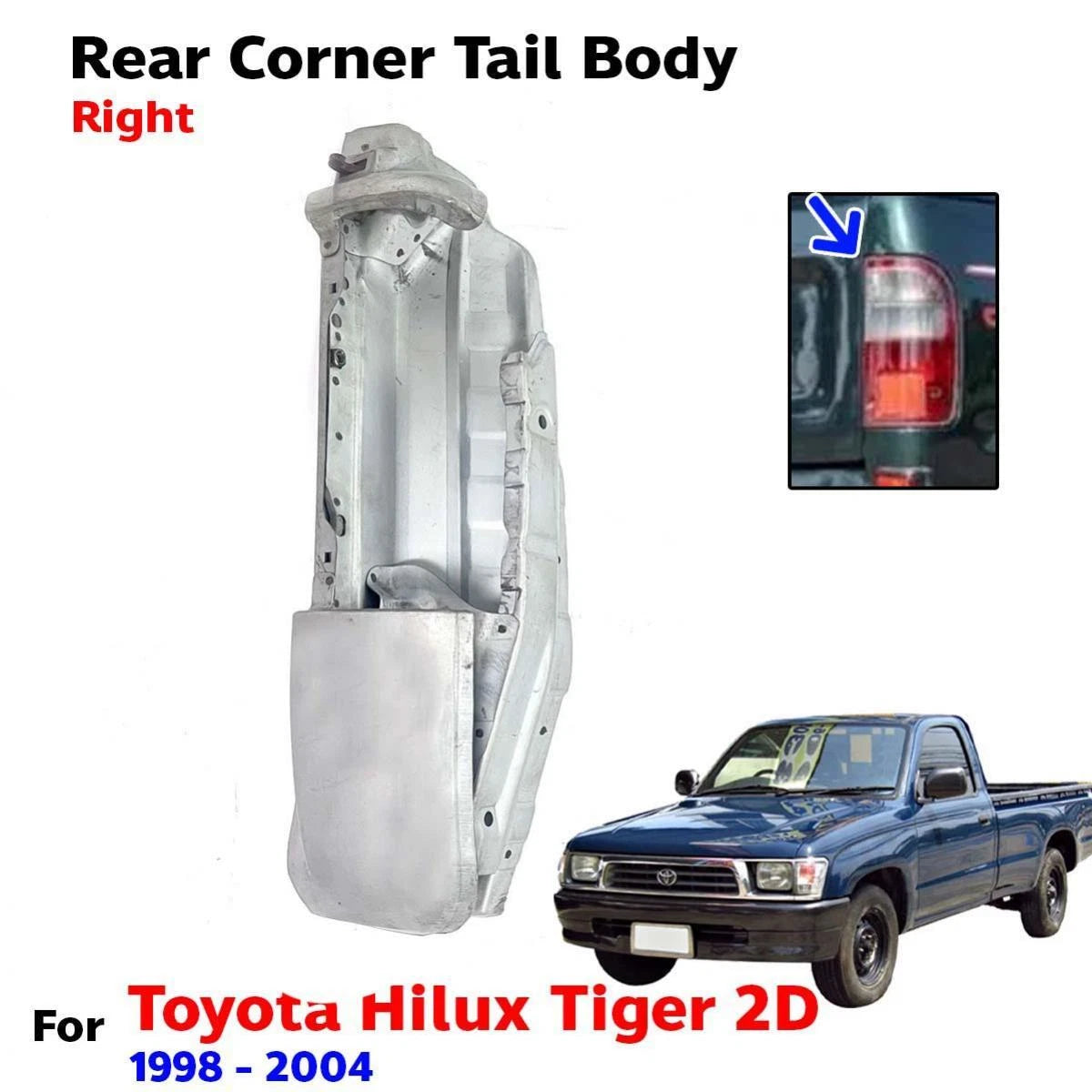For Toyota Hilux Tiger 2D Pickup UTE 1998-04 Rear Gate Tail Body Corner Right