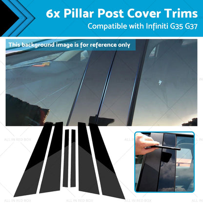 6 x Black Pillar Post Covers for Infiniti G35 G37 Sedan (2002-2013)