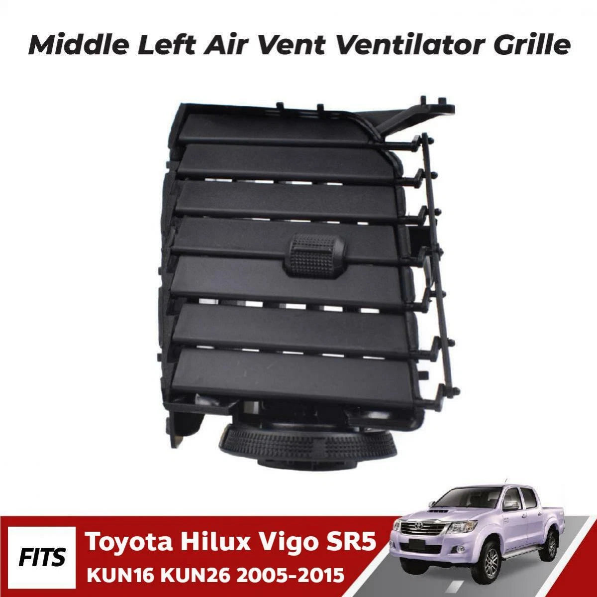 LH Middle Air Condition Vent Grille Fits Toyota Hilux Vigo SR5 Truck 2005-15 DE