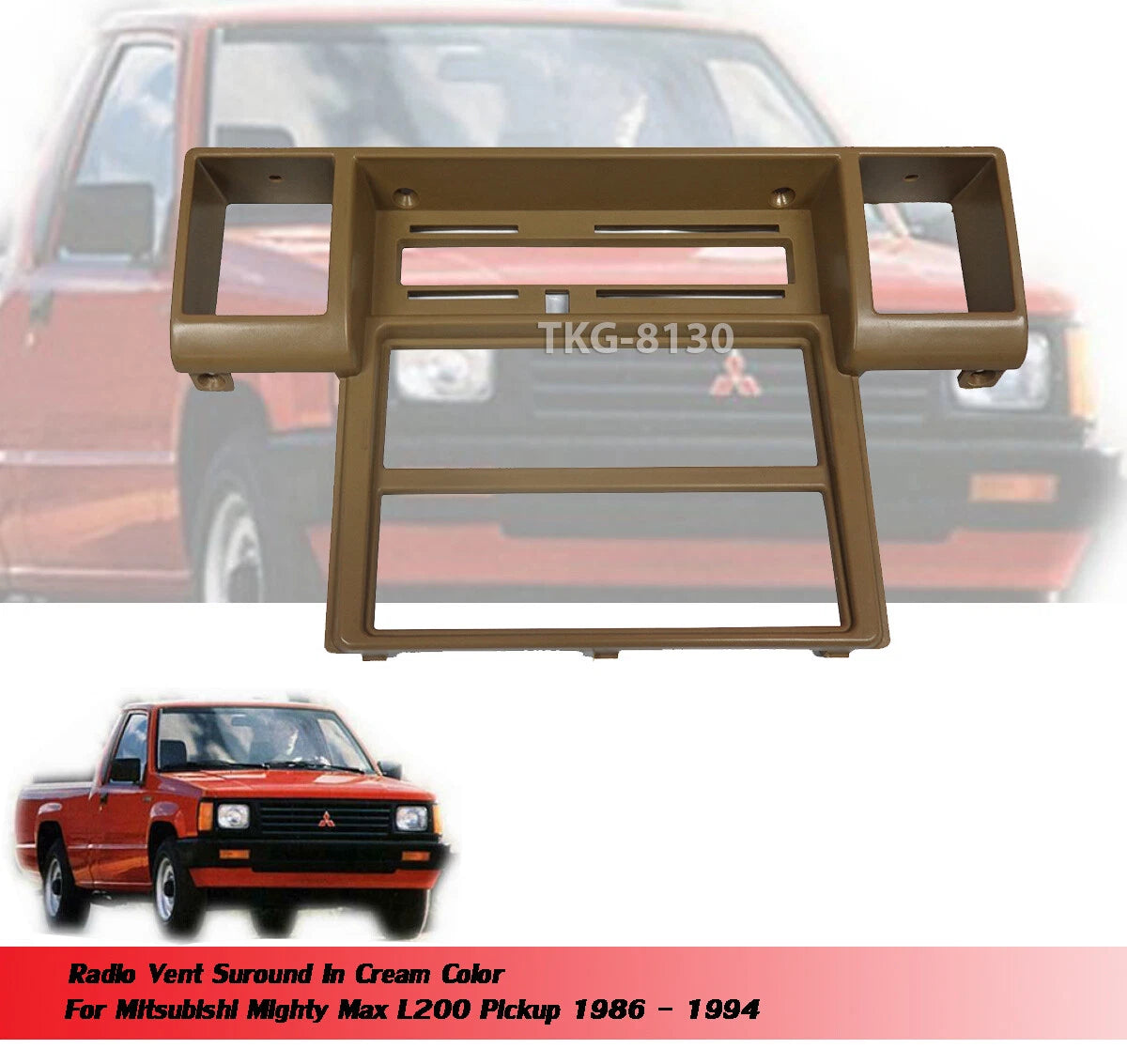 Radio Vent Dash Trim for Mitsubishi  L200 Ute(1986-1994)