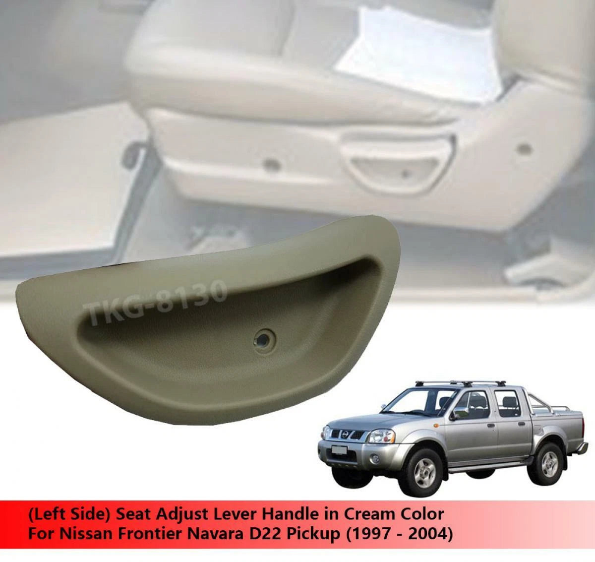 Seat Adjust Handle LH for Nissan Frontier Navara D22 (1997-2004)