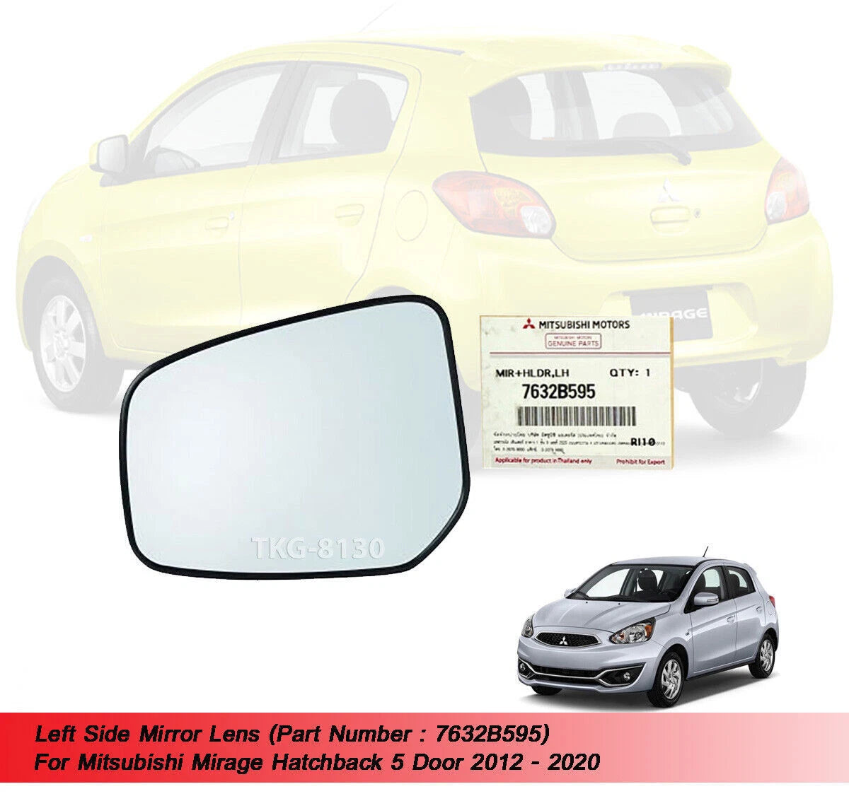 LH Side Mirror Lens for Mitsubishi Mirage 5Dr (2012-2022)