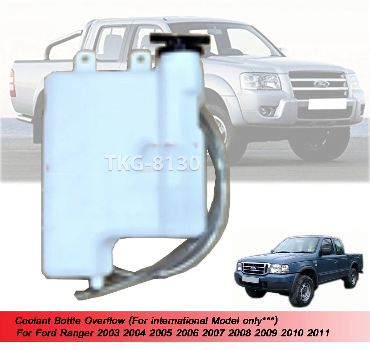 Coolant Bottle for Ford Ranger (2003-2011)