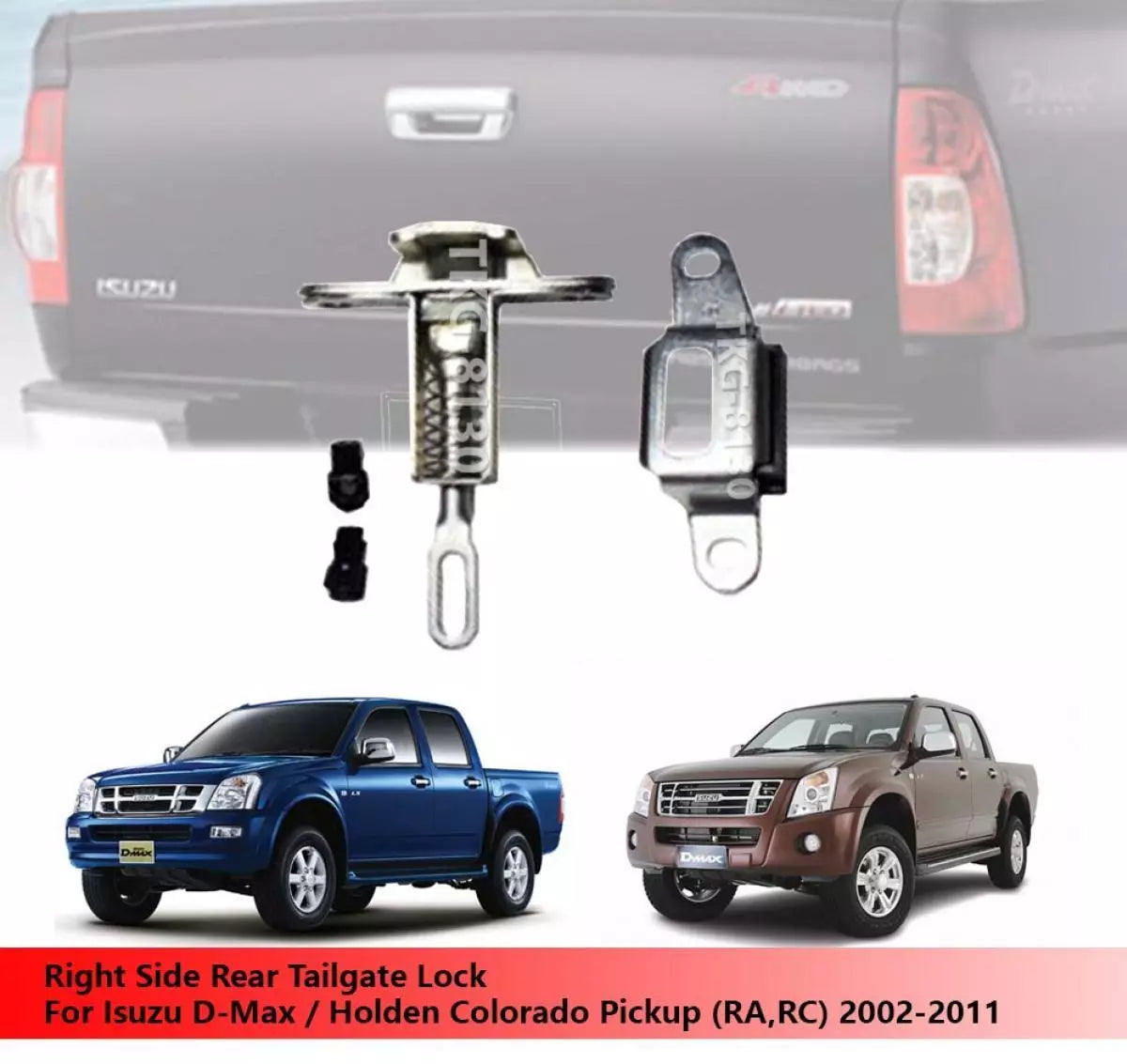 RH Rear Tailgate Lock Latch for Isuzu D-Max / Holden Colorado (2002-2011)