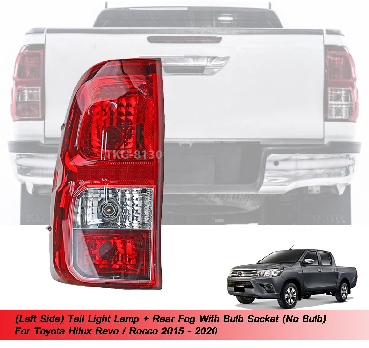 LH Tail Light with Bulb Socket for Toyota Hilux 1kd(2015-2020)