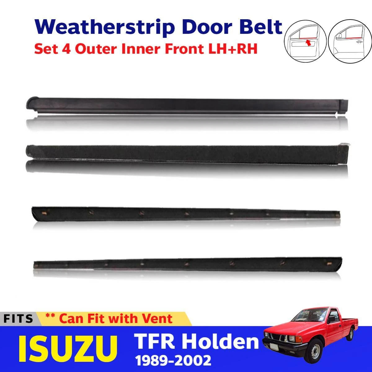 Weatherstrip Door Belt Front Outer Inner Vent Fit Isuzu TFR Holden Rodeo 1989-02