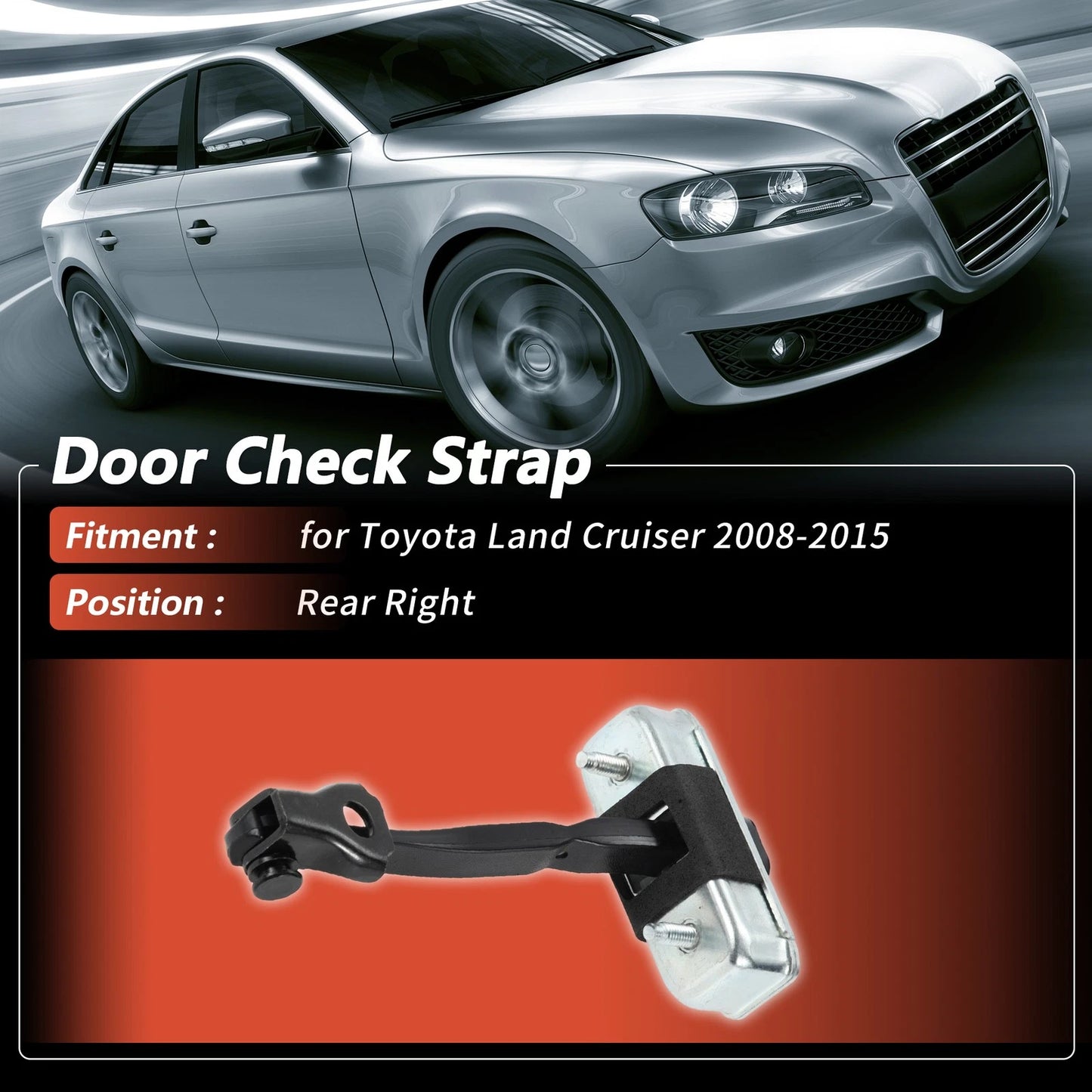 Rear Right / 1 pc / Door Check Strap for Toyota Land Cruiser (2008–2015)