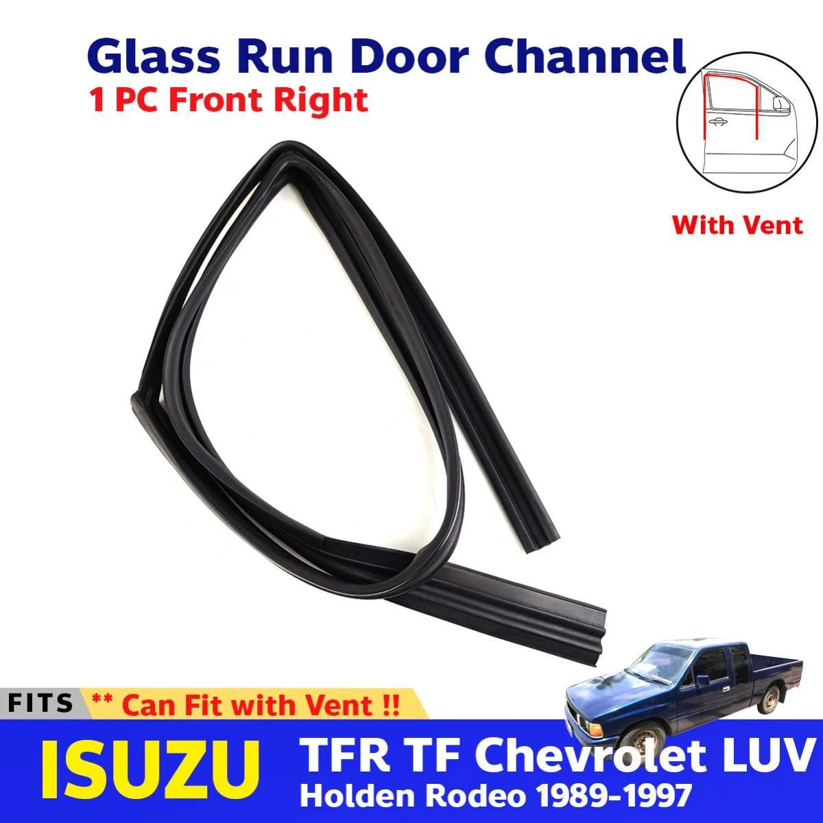 Glass Run Door Channel w Vent Front RH Fits ISUZU TFR Holden Rodeo 1989-97 D12