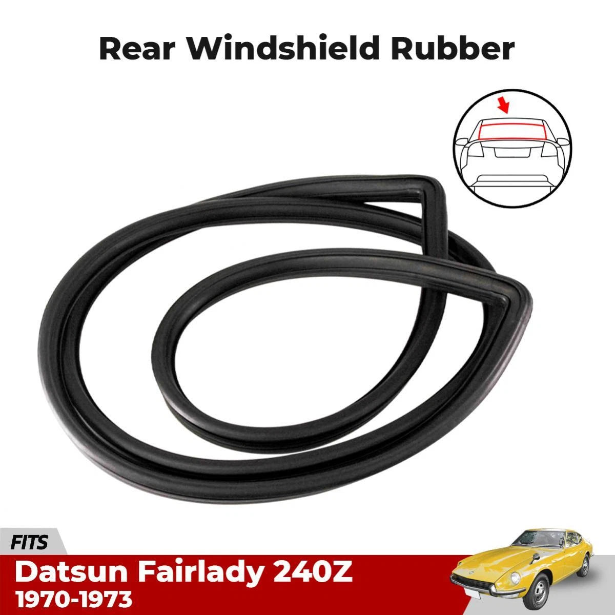 Rear Windshield Rubber Seal Fits Datsun Fairlady 240Z S30 2D Coupe 1970-73 D05