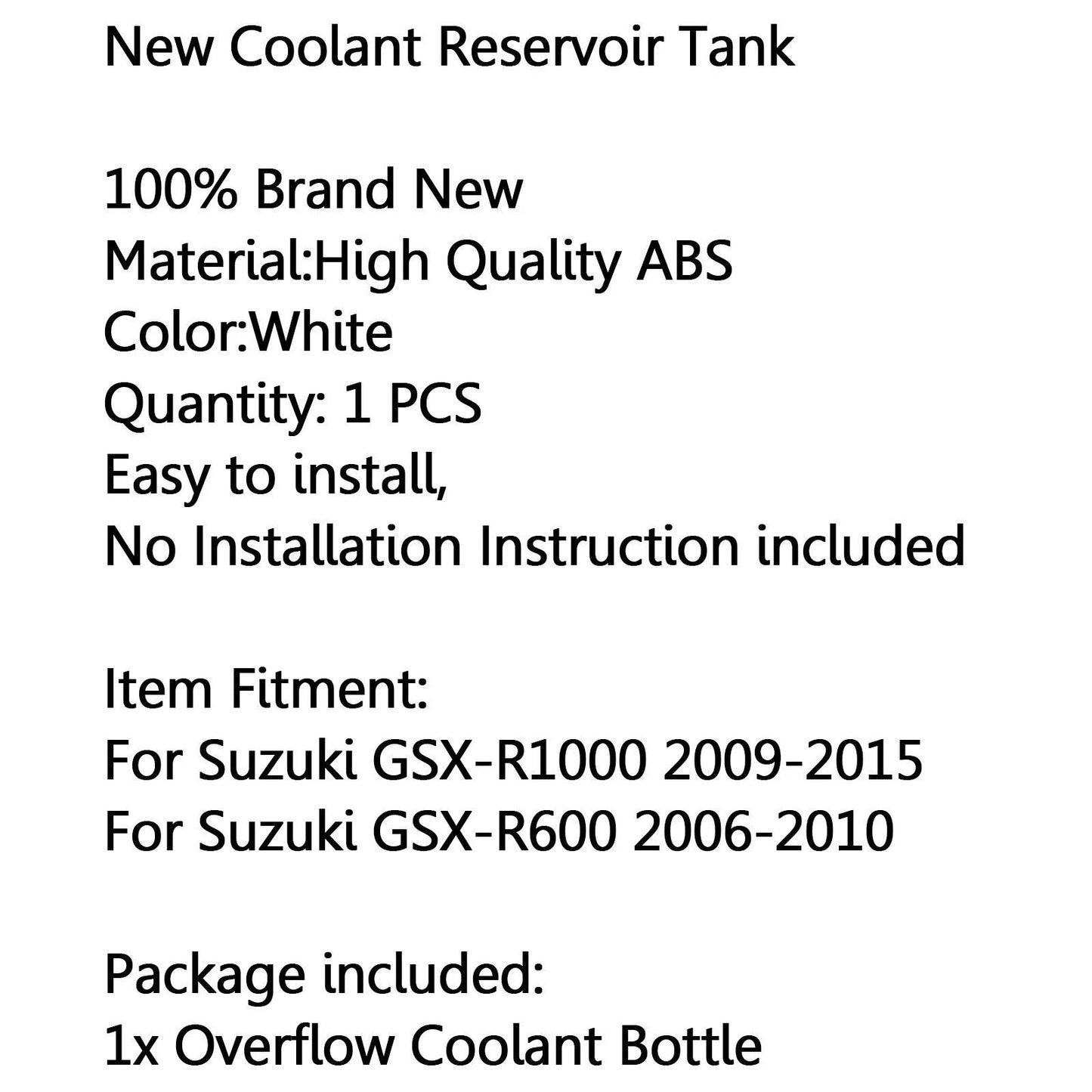 Coolant Overflow Reservoir for Suzuki GSXR1000 GSXR600 GSXR750 (2006-2016)