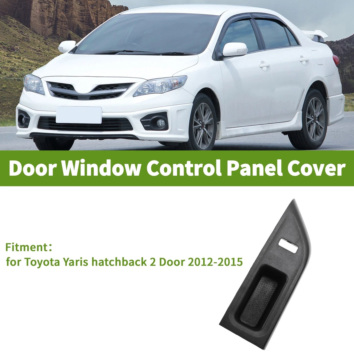 Window Switch Bezel Cover for Toyota Yaris Hatchback (2012-2015)