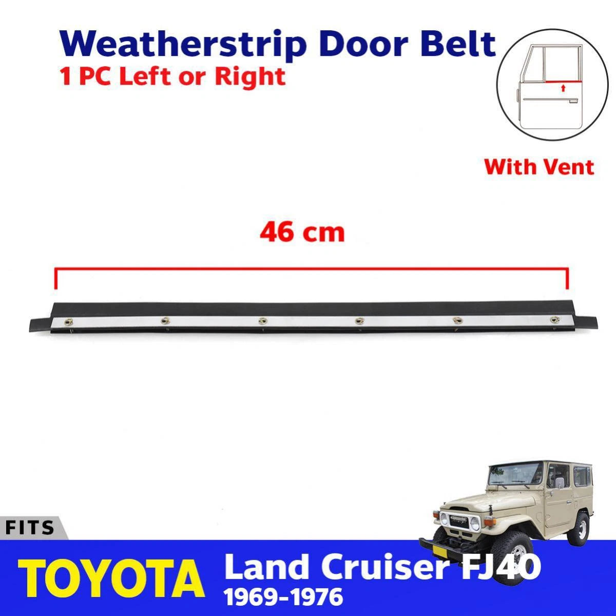 Weatherstrip Door Belt Short 1 PC Fits Toyota Land Cruiser FJ40 FJ45 1969-76 D09