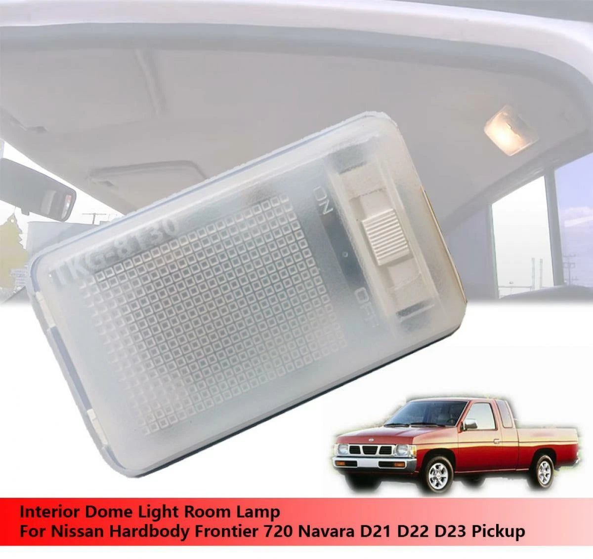 Dome Light for Nissan Hardbody 720 Navara D21 D22 D23 (1986-2004)