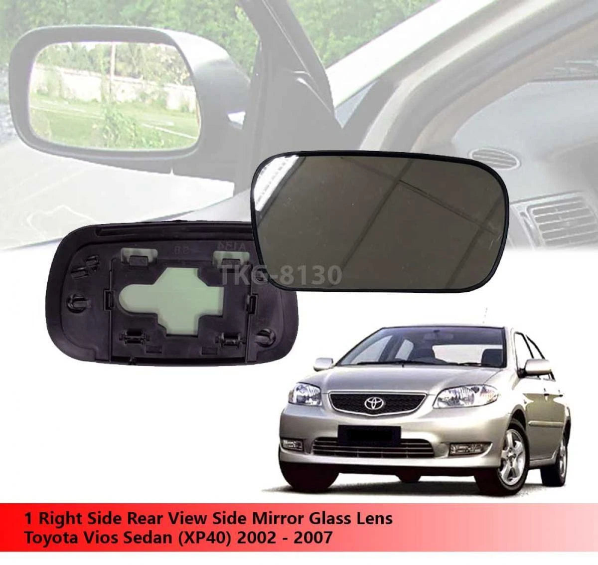 RH Mirror Glass Lens for Toyota Vios Sedan (XP40) (2002-2007)