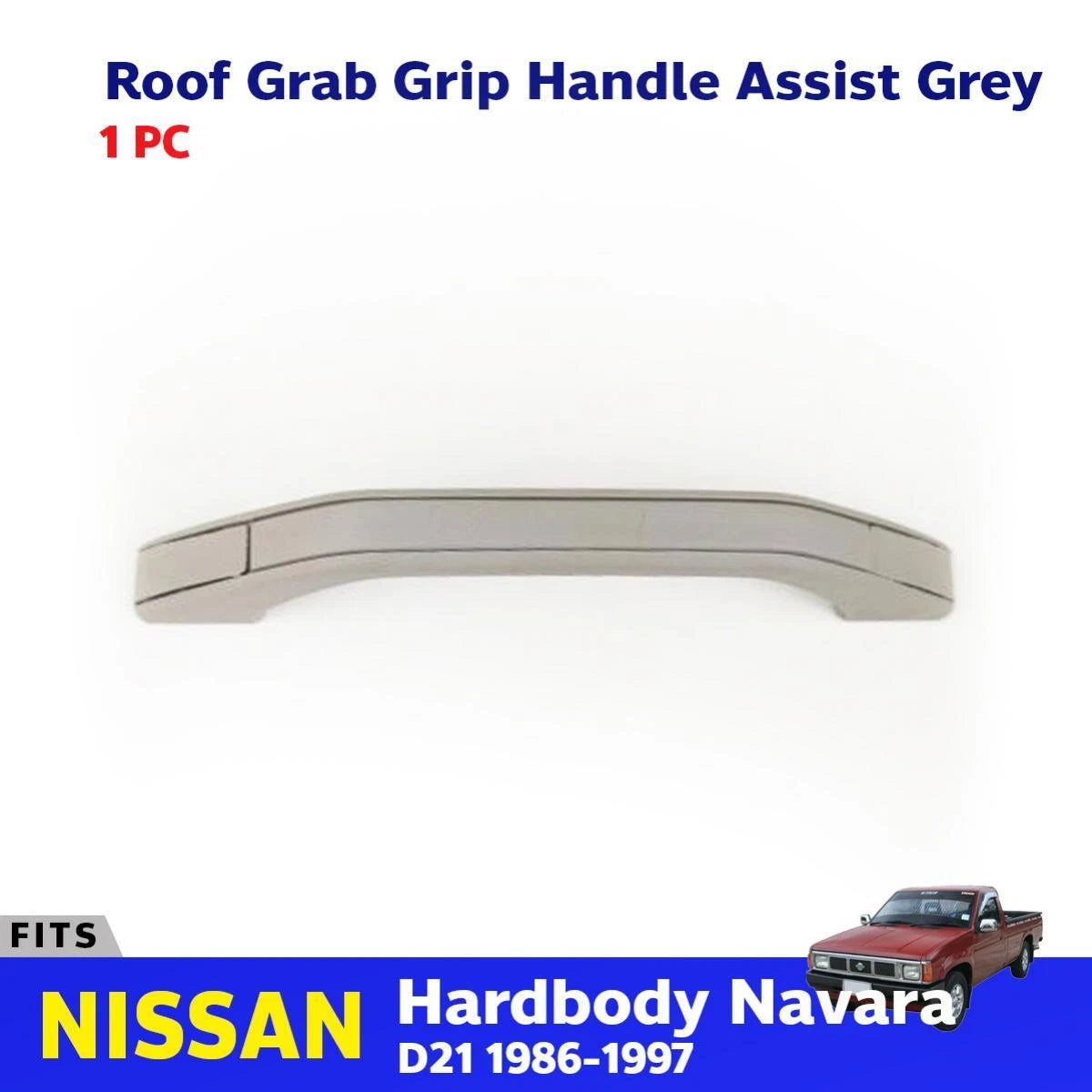 Grip Roof Assit Handle Grey 1 PC Fits Nissan Hardbody Navara D21 Pickup 1986-97