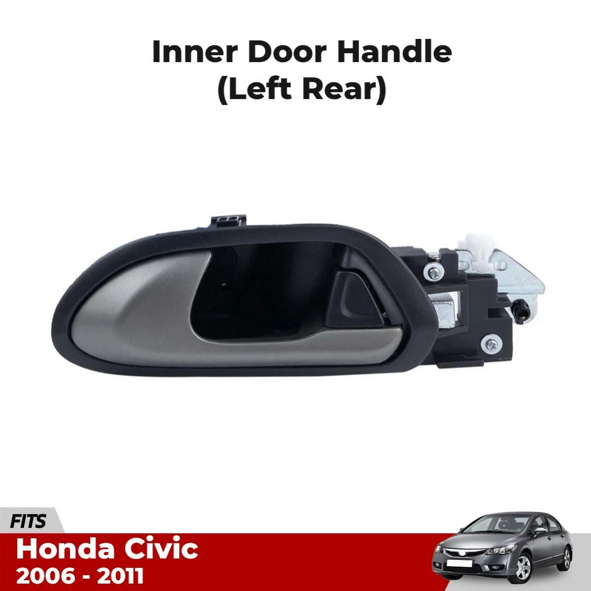 Inner Interior Door Handle Left Rear Fits Honda Civic FA FD FG 4D 2006-11 D11