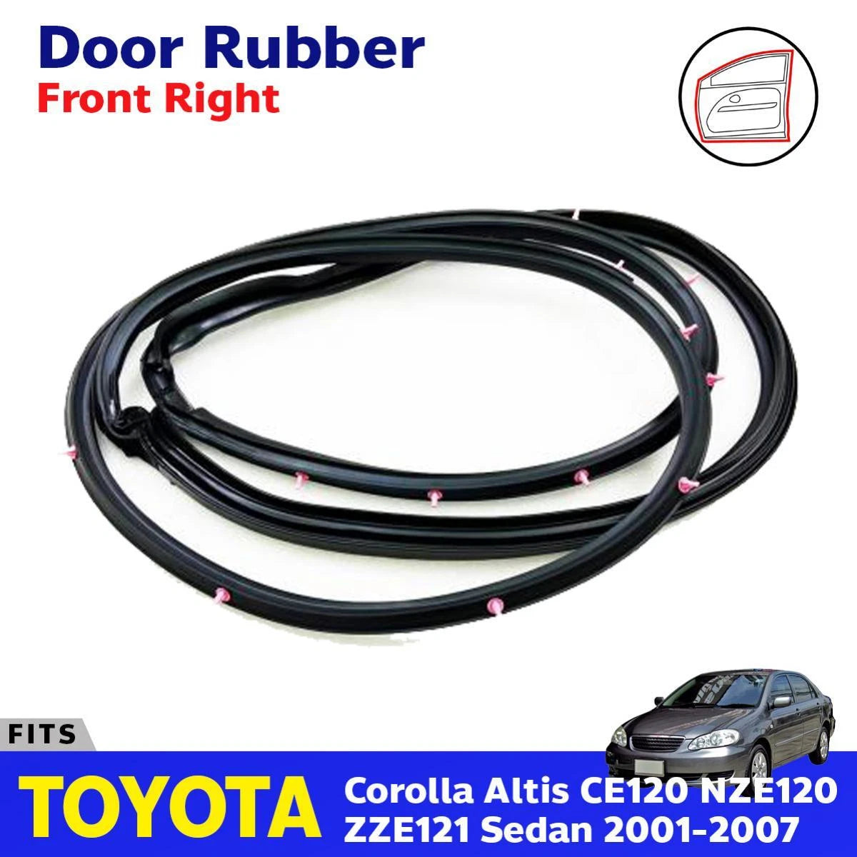 Door Rubber Seal Front RH Fit Toyota Corolla Altis ZZE121 122 4D SED 2001-07 D05