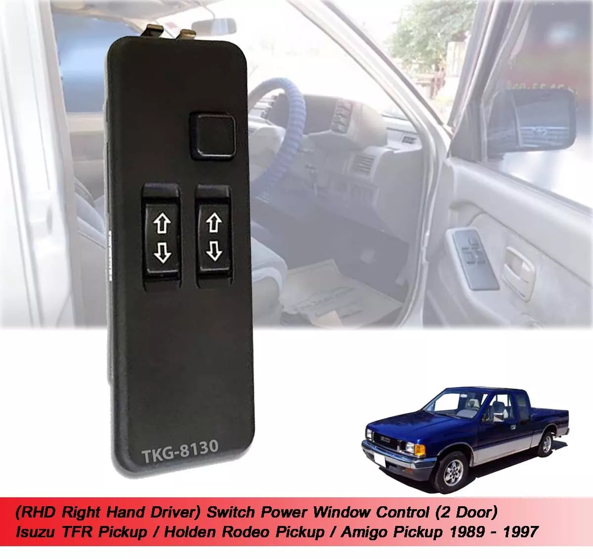 Power Window Switch for 2Dr Isuzu TFR (1989-1997)