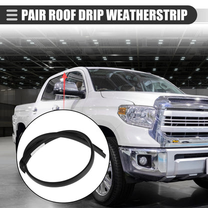 Pair Roof Drip Weatherstrips for Toyota Tundra Double Cab (2007–2021)