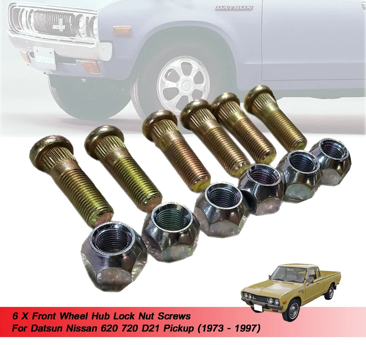 6 x Front Wheel Hub Lock Nut Screws for Datsun Nissan 620 720 D21 (1973-1997)