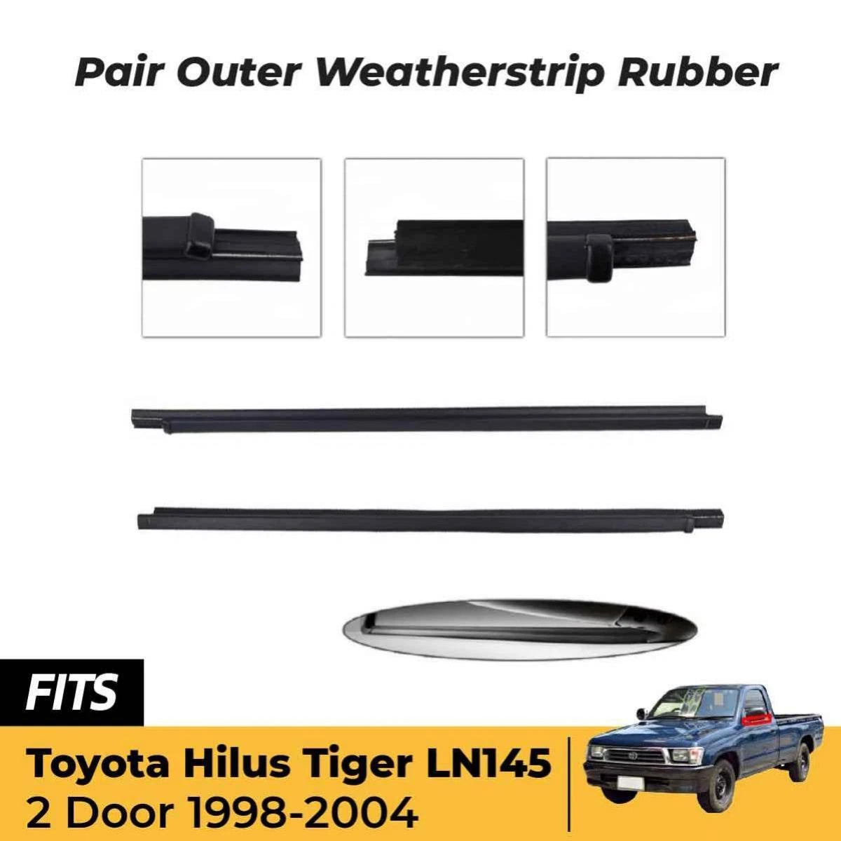 Weatherstrip Rubber Seal RH+LH Outer 2-Door Fits Toyota Hilux Tiger 1998-2004 AU