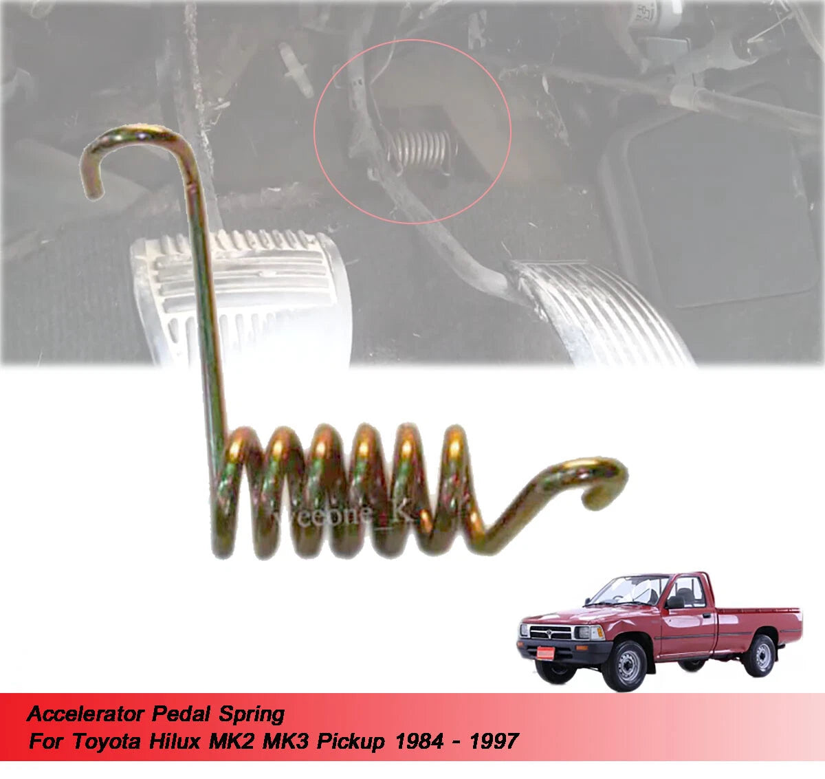 Accelerator Pedal Spring for Toyota Hilux Ute(1984-1997)
