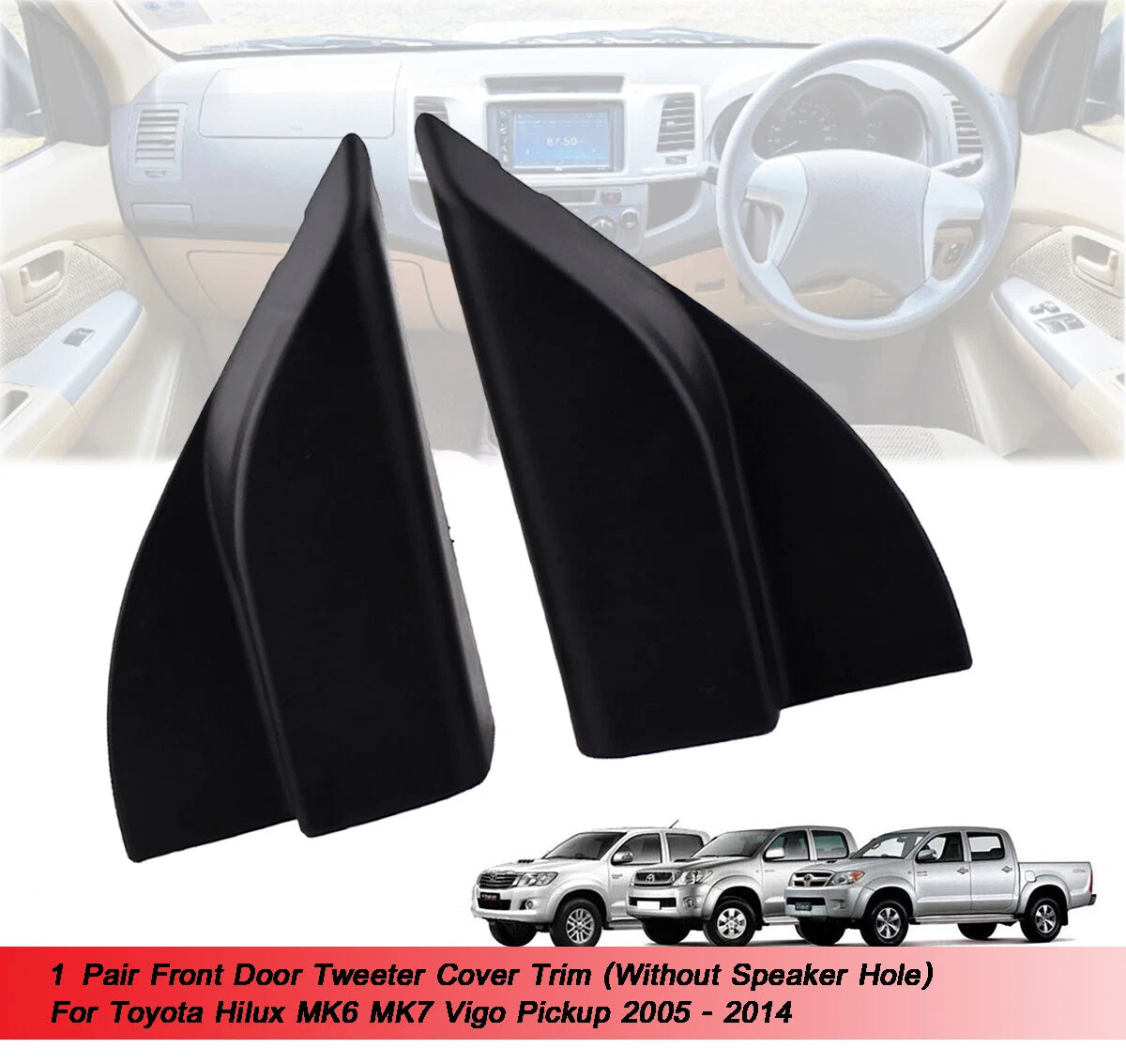 Tweeter Cover Trim for Toyota Hilux MK6 MK7 (2005-2014)
