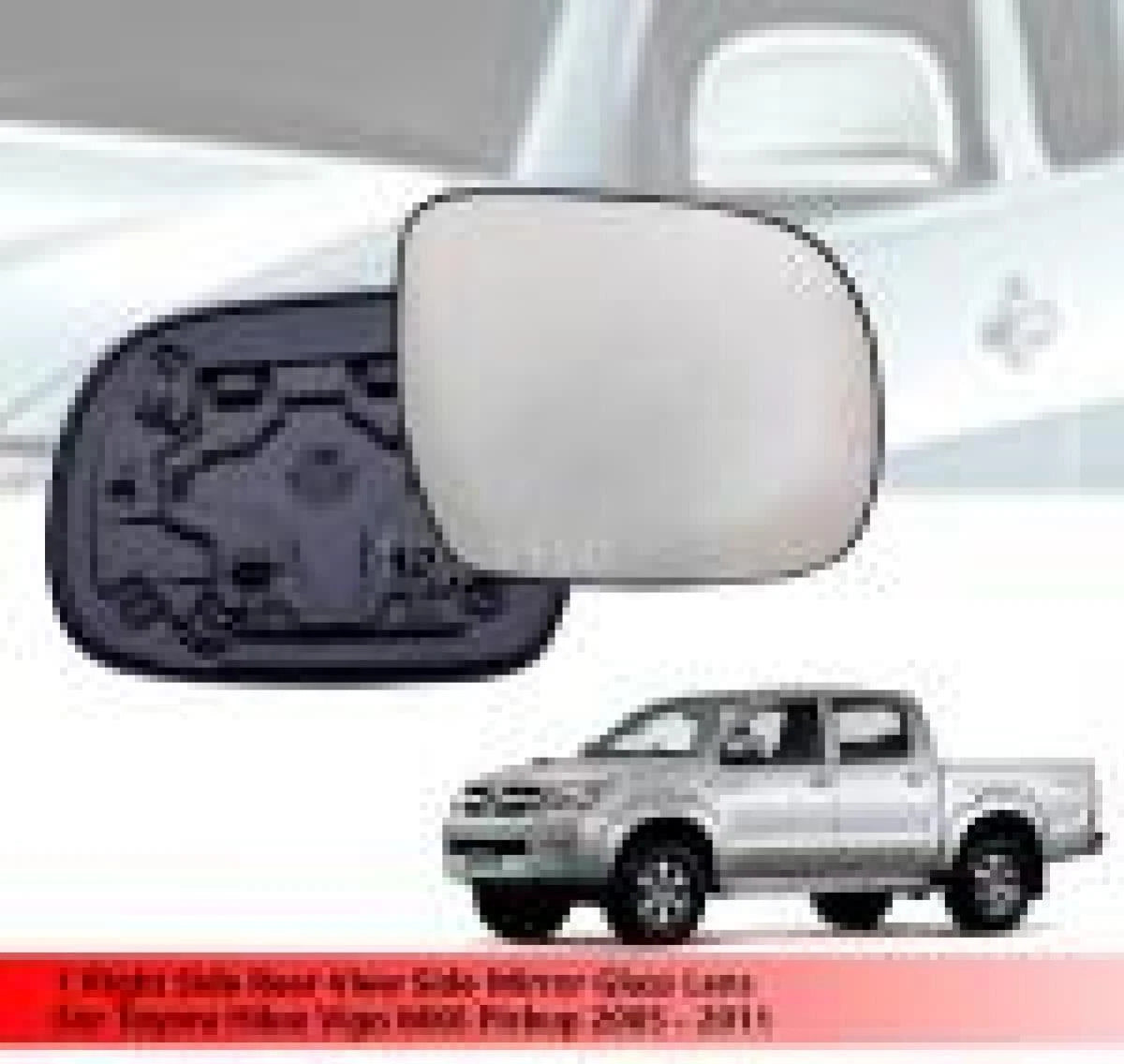 RH Rear View Mirror Glass Lens for Toyota Hilux Vigo (2005-2011)
