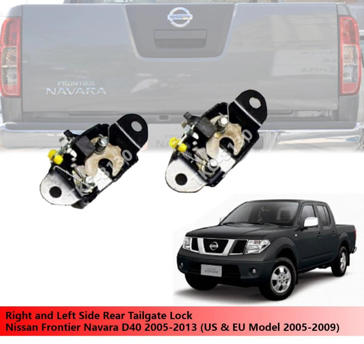 Tailgate Lock Latch for Nissan Navara D40 (2005-2009)