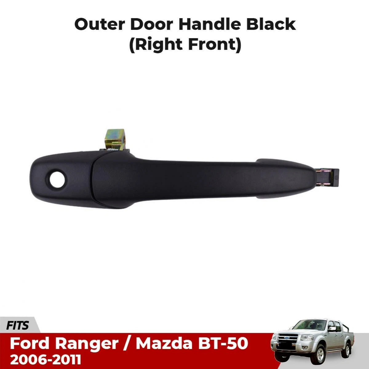 Exterior Door Handles Front RH Black Fits Ford Ranger Mazda BT-50 UTE 2006-11 DE
