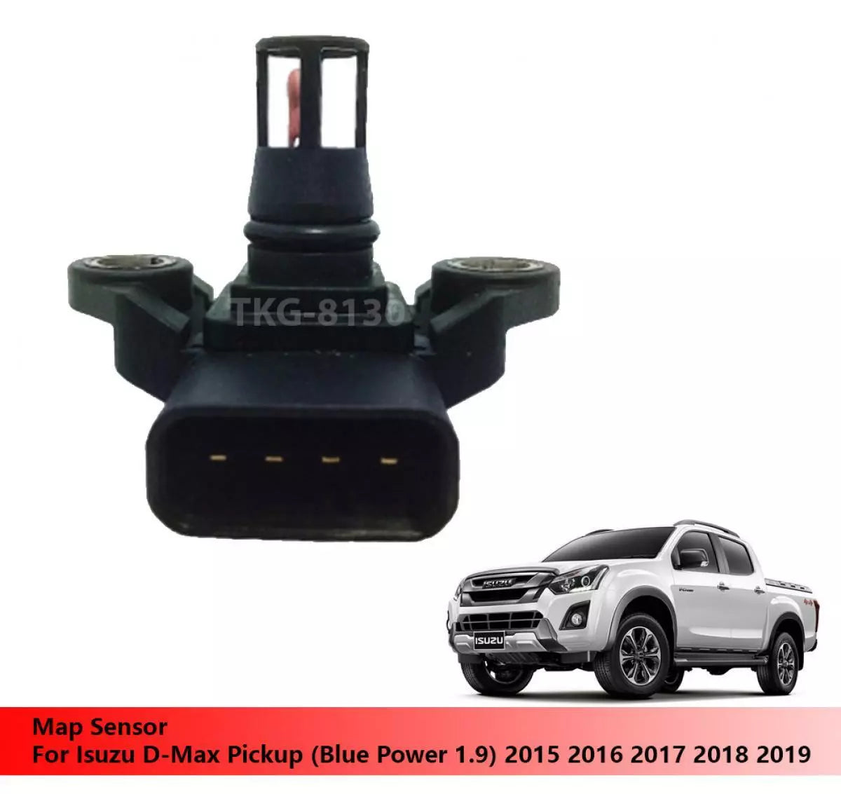 Map Sensor for Isuzu D-Max Blue Power 1.9 (2015-2019)