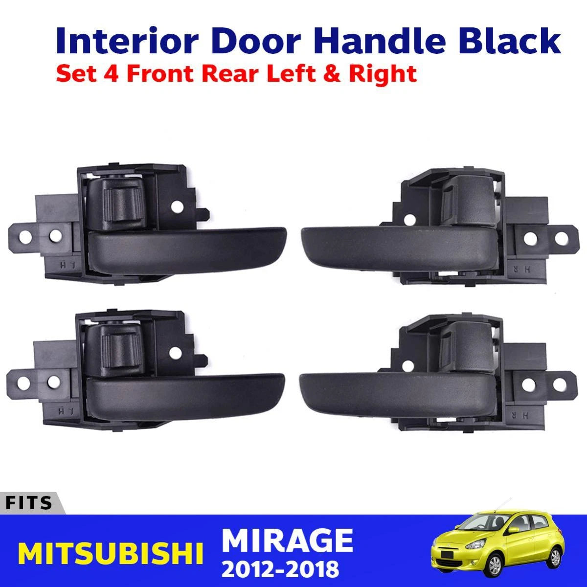Interior Door Handle Black Set 4 Fits Mitsubishi Mirage 5D Hatchback 2012-18 D09