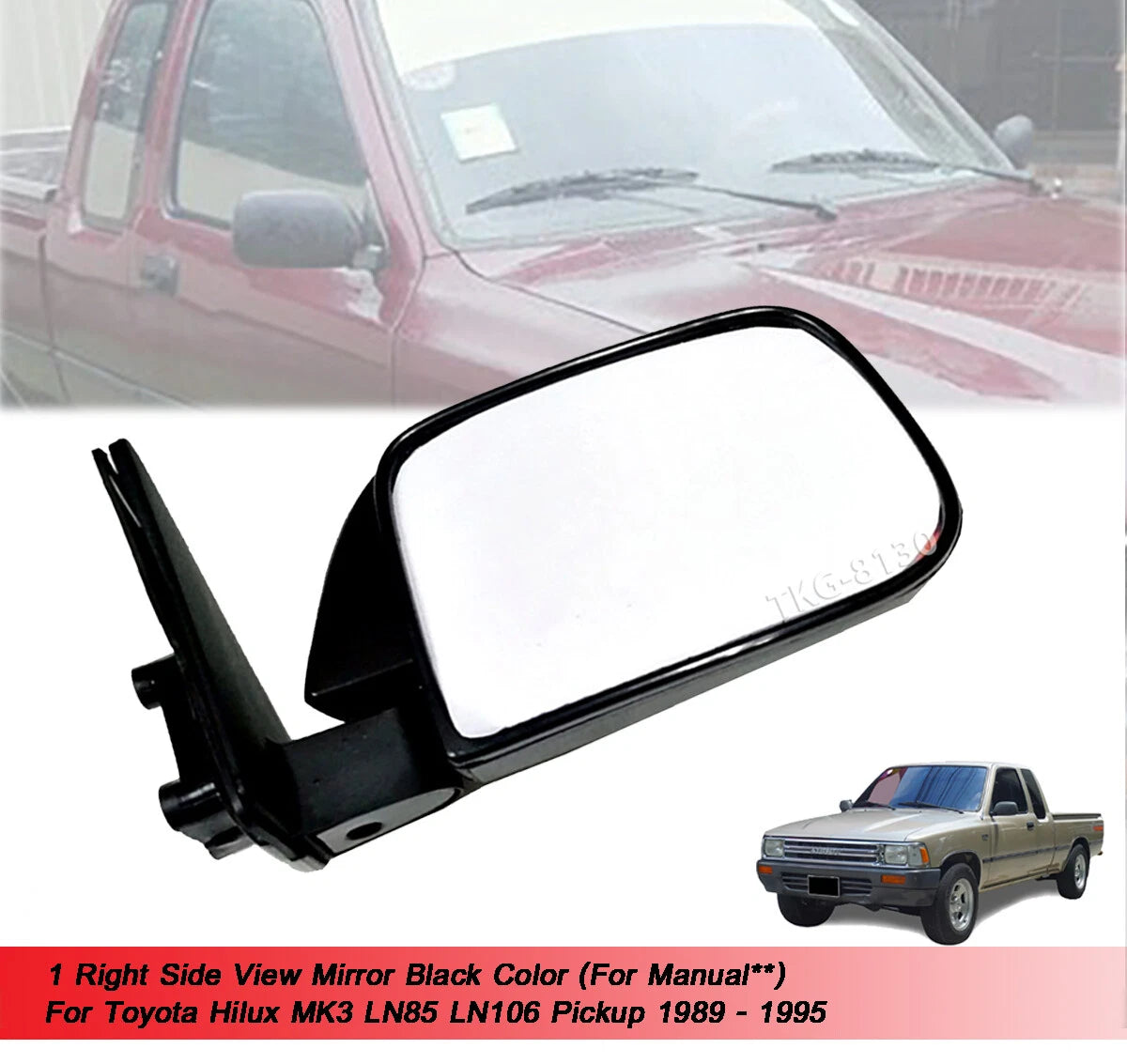RH Manual Side View Mirror for Toyota Hilux MK3 LN85 (1989-1995)