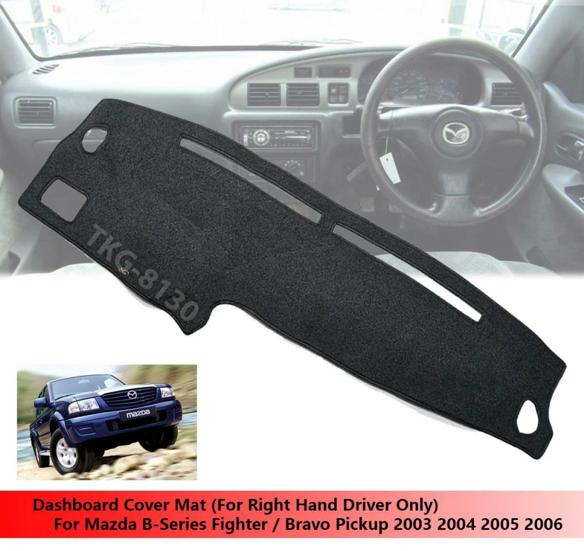 Dashboard Mat Cover for Mazda B Series Fighter Bravo (2003-2006)