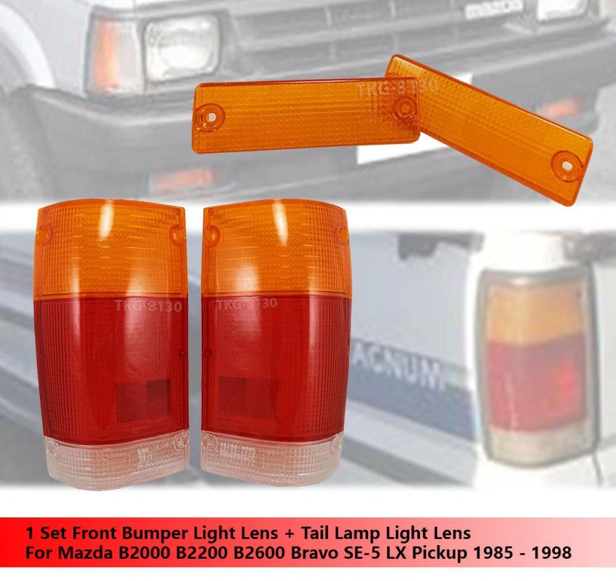 Bumper & Tail Light Lenses for Mazda B2000 B2200 B2600 (1985-1998)