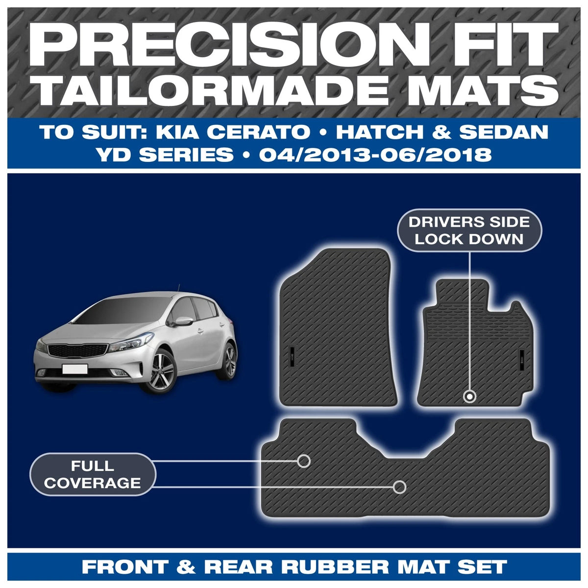 Full Set Custom Fit Moulded Rubber Floor Mats for Kia Cerato YD (2013-2016)
