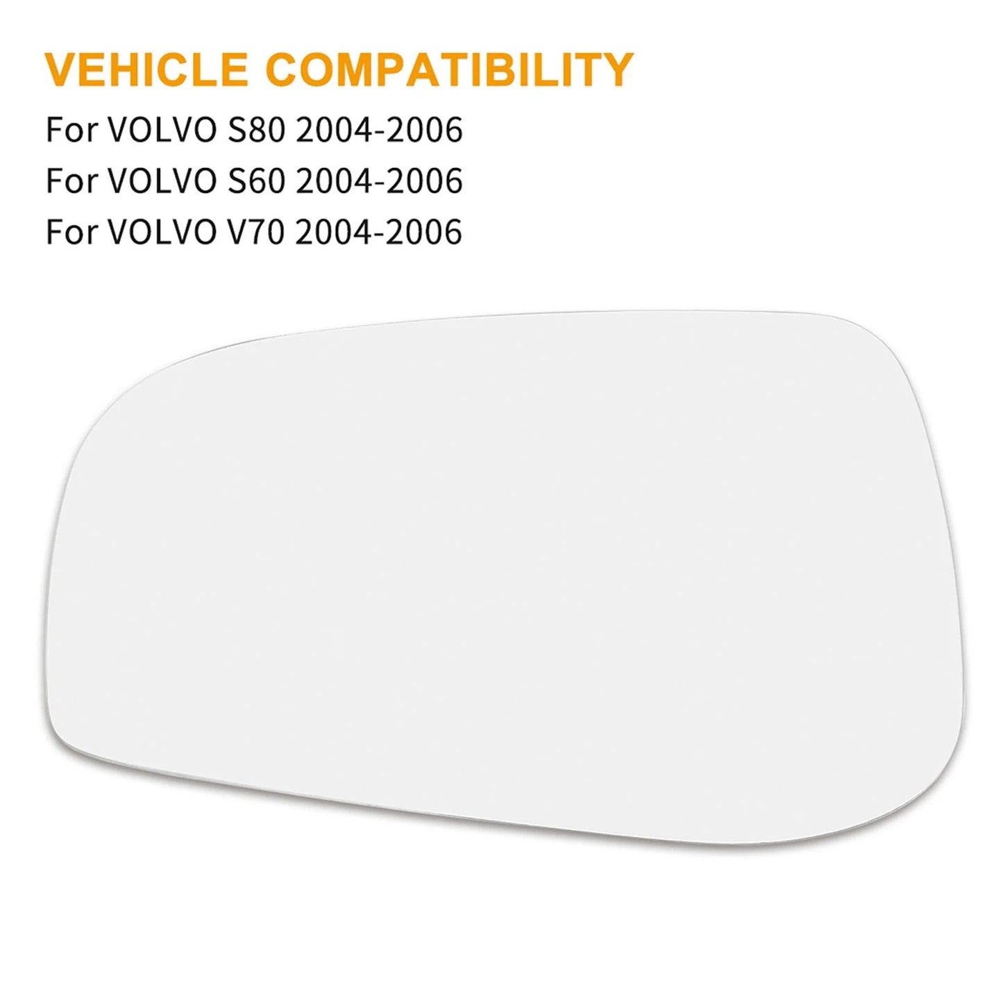 Driver Side Mirror Glass w/ Adhesive for VOLVO S60 S80 V70 (2001-2006)